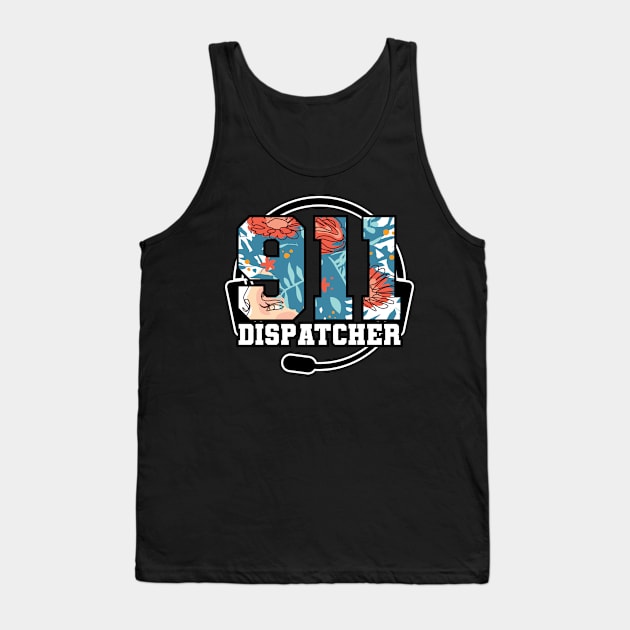 911 Dispatcher Emergency Operator Tank Top by A-Buddies